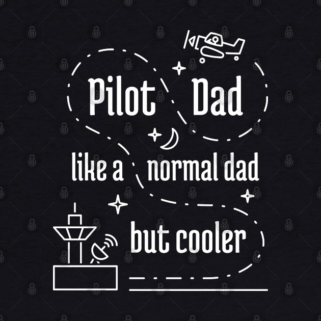 Pilot Dad Like a Normal Dad But Cooler - 3 by NeverDrewBefore